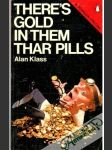 There's Gold in Them Thar Pills - náhled