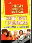 High School Musical - kniha testů a zajímavostí o muzikálu ze střední - náhled