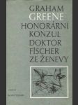 Honorární konzul, Doktor Fisher ze Ženevy aneb večírek s třaskavinou - náhled