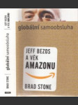 Globální samoobsluha.Jeff Bezos a věk Amazonu - náhled