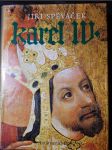 Karel IV. : Život a dílo : (1316-1378) - náhled