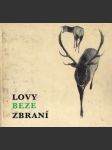 Lovy beze zbraní - náhled