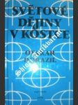 Světové dějiny v kostce - dorazil otakar - náhled