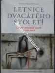 Letnice dvacátého století - balík stanislav / hanuš jiří - náhled