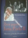 Život papeže jana pavla ii. - fischer heinz-joachim - náhled