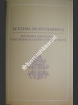Encyklika " ecclesia de eucharistia - o eucharistii a jejím vztahu k církvi " - jan pavel ii. - náhled