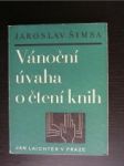 Vánoční úvaha o čtení knih - ŠIMSA Jaroslav - náhled