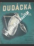 Dudácká polka ( když ti milá trucovala ) - šmejkal j.v. ( slova ) kubín rudolf ( hudba ) - náhled