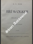 Jiří wolker ( básník a člověk ) - nor a.c. - náhled