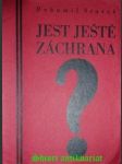 Jest ještě záchrana ? - stašek bohumil - náhled