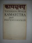 Kámasútra / aneb poučení o rozkoši / (2) - VÁTSJÁJANA Mnich - náhled