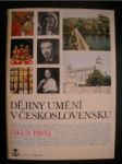 Dějiny umění v Československu / Stavitelství,sochařství,malířství / (3) - PAVEL Jakub - náhled