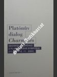 Platónův dialog charmidés - havlíček aleš ( uspořádal ) - náhled