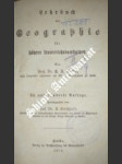 Lehrbuch der Geographie für höhere Unterrichtsanstalten - Daniel, Prof. Dr. H. A. - náhled