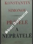 Přátelé a nepřátelé - simonov konstantin - náhled