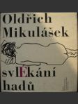 Svlékání hadů (2) - MIKULÁŠEK Oldřich - náhled