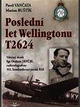Poslední let wellingtonu t2624 sk261. - náhled
