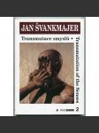 Jan Švankmajer: Transmutace smyslů = Transmutation of the Senses - náhled