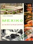 Mexiko predolympijské - náhled