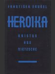 Heroika (Kristus, Hus, Nietzsche) - náhled