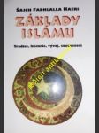ZÁKLADY ISLÁMU - Tradice, historie, vývoj , současnost - HAERI Šajch Fadhlalla - náhled