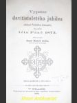 Vypsání devítistoletého jubilea založení Pražského biskupství, slaveného léta Páně 1873 - KULDA Beneš Method - náhled