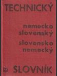 Technický nemecko - slovenský, slovensko - nemecký slovník - náhled