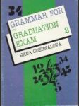 Grammar for the Graduation Exam 2 (Lessons 6 - 16) - náhled