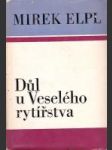 Dul u Veselého rytířstva - náhled